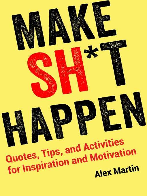 Title details for Make Sh*t Happen by Alex Martin - Wait list